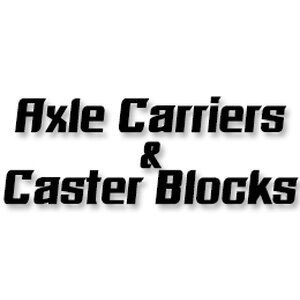 Axle Carriers & Caster Blocks