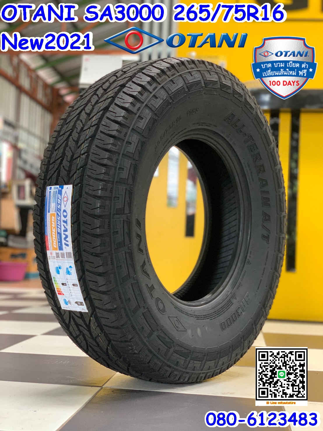 ยางโอตานิ OTANI SA3000 265/75R16 ยางใหม่ปี2021 ราคาพิเศษพร้อมติดตั้งฟรี สามารถสอบถามเพิ่มเติมได้ค่ะ