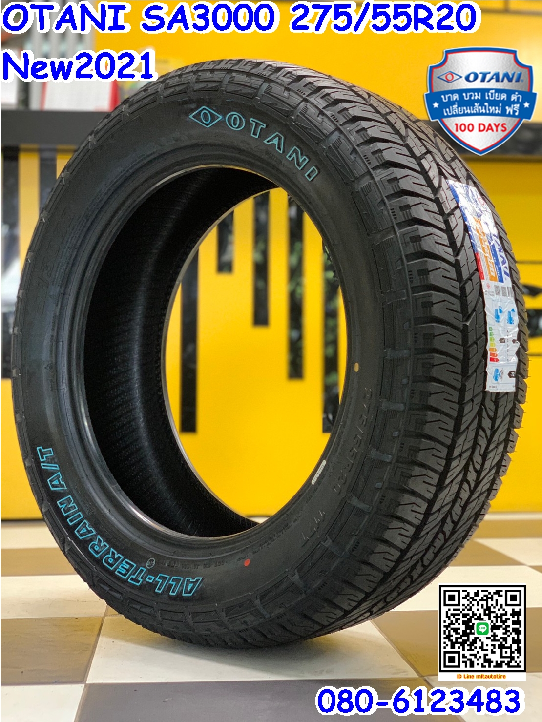 ยางโอตานิ OTANI SA3000 275/55R20 ยางใหม่ปี2021 ราคาพิเศษพร้อมติดตั้งฟรี สามารถสอบถามเพิ่มเติมได้ค่ะ