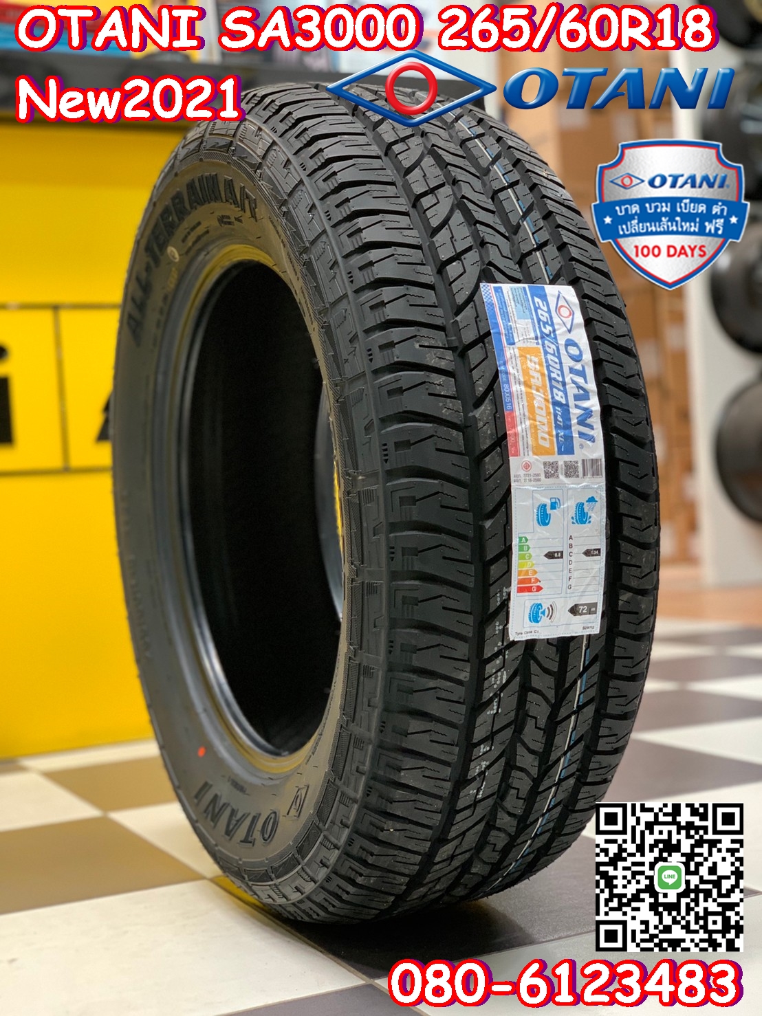 ยางโอตานิ OTANI SA3000 265/60R18 ยางใหม่ปี2021 ราคาพิเศษพร้อมติดตั้งฟรี สามารถสอบถามเพิ่มเติมได้ค่ะ