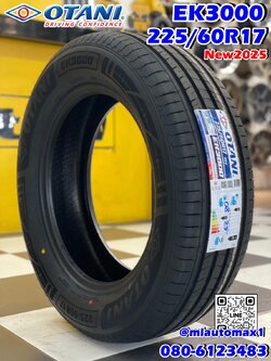#ยางโอตานิ ยางพรีเมี่ยม #Otani #EK3000 🎉🛞225/60R17 ยางใหม่ปี2025 💥💥