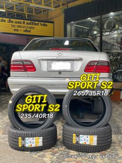 🚗#BENZ_W210🚘 🛞#ยางจีที #ยางสปอร์ตสมรรถนะการขับขี่สูง 🛞 🛞#Giti_SportS2 235/40R18🛞 🛞 #Giti_SportS2 265/35R18❤️