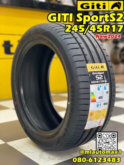 GITI SPORT S2 245/45R17 ยางใหม่ปี2024