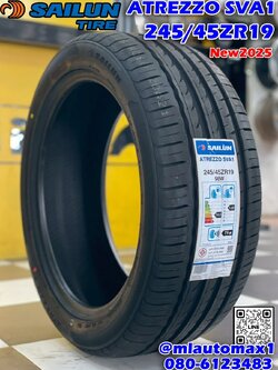#SAILUN ATREZZO #SVA1 245/45ZR19 ยางใหม่ปี2025🔥🔥