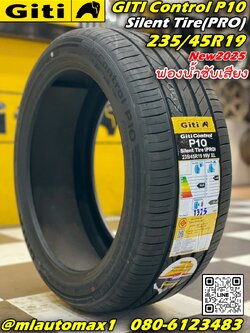 #Giti #ControlP10 235/45R19 #Silent Tire (PRO) ยางใหม่ปี2025 #ยางเทคโนโลยีฟองน้ำ